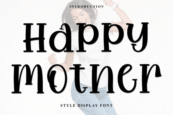 Happy Mother: A Versatile Font for Creative Expression
